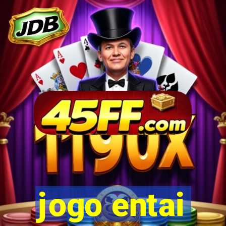 jogo entai